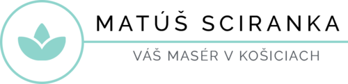Matúš Sciranka – Váš masér v Košiciach